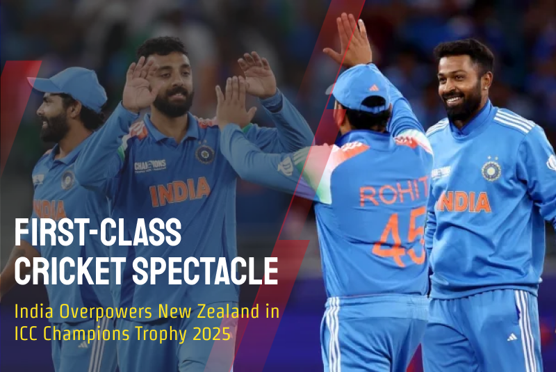 First-Class Cricket Spectacle: India Overpowers New Zealand in ICC Champions Trophy 2025